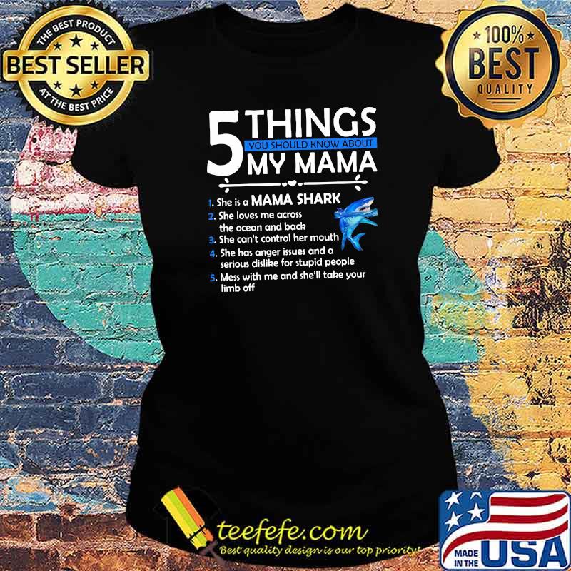 5 Things You Should Know About My Mama Shirt Ladies tee 5 Things You Should Know About My Mama Shirt Ladies tee