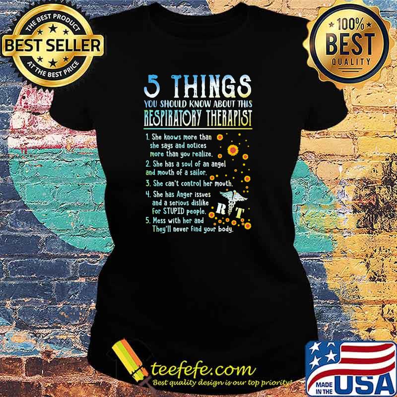 5 things you should know about this respiratory therapist Ladies tee 5 things you should know about this respiratory therapist Ladies tee