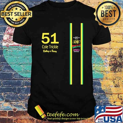 51 Cole Trickle Rubbing Is Racing Mello Yello Superflo Shirt