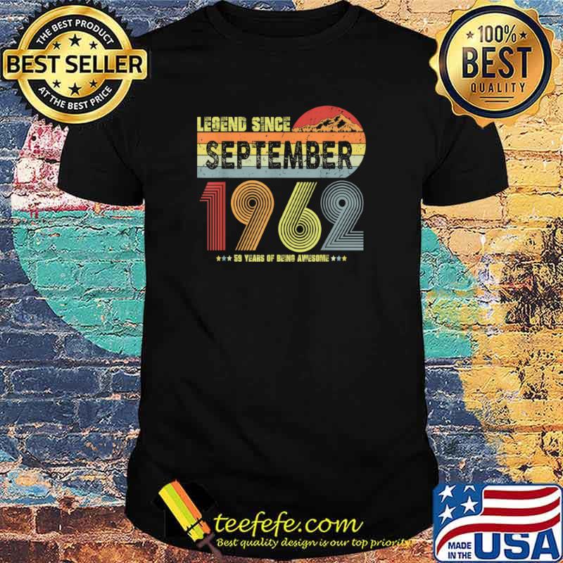 59th Birthday Legend Since September 1962 Vintage 59 Yrs Old Shirt