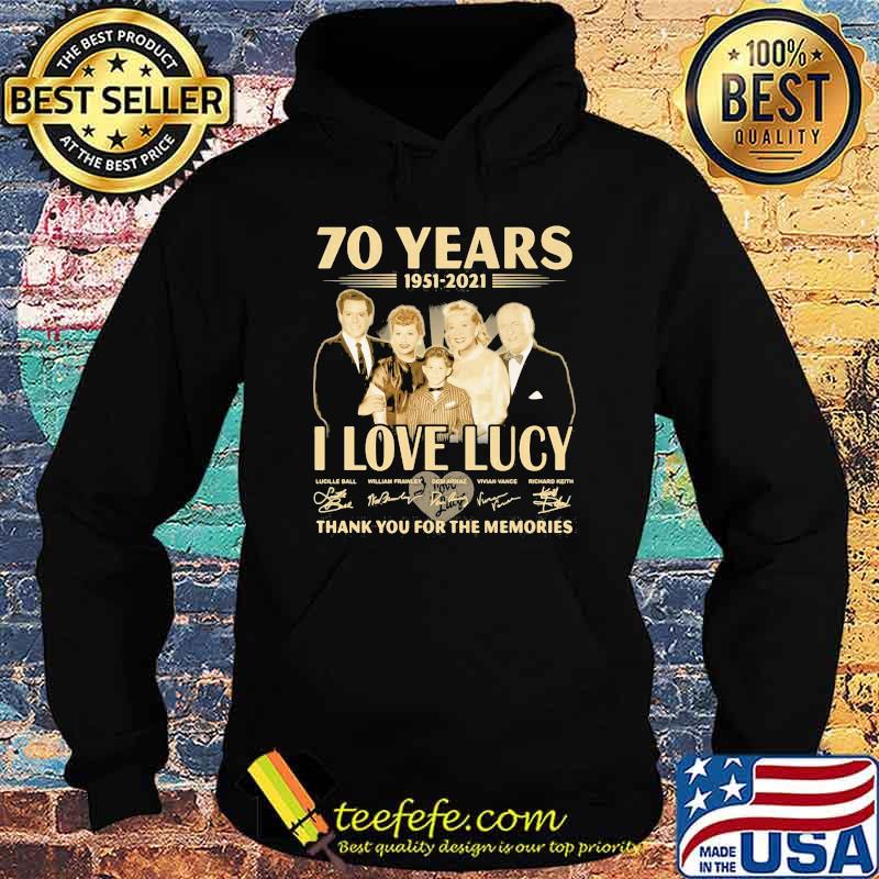 70 Years 1951 2021 I Love Lucy Thank You For The Memories Signature Shirt Hoodie 70 Years 1951 2021 I Love Lucy Thank You For The Memories Signature Shirt Hoodie