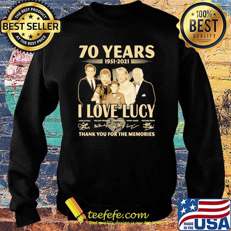 70 Years 1951 2021 I Love Lucy Thank You For The Memories Signature Shirt Sweater 70 Years 1951 2021 I Love Lucy Thank You For The Memories Signature Shirt Sweater