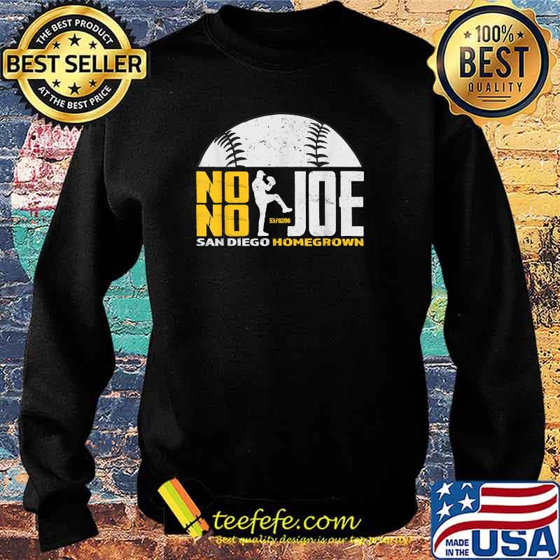 No No Joe San Diego Homegrown Baseball Pitcher No Hitter Shirt Sweater No No Joe San Diego Homegrown Baseball Pitcher No Hitter Shirt Sweater