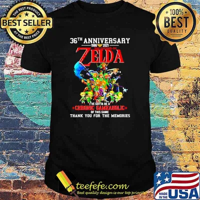 36th Anniversary 1986 2021 Zelda Gotta Be A Chronic Gameholic Of This Game Thank You For The Memories Shirt