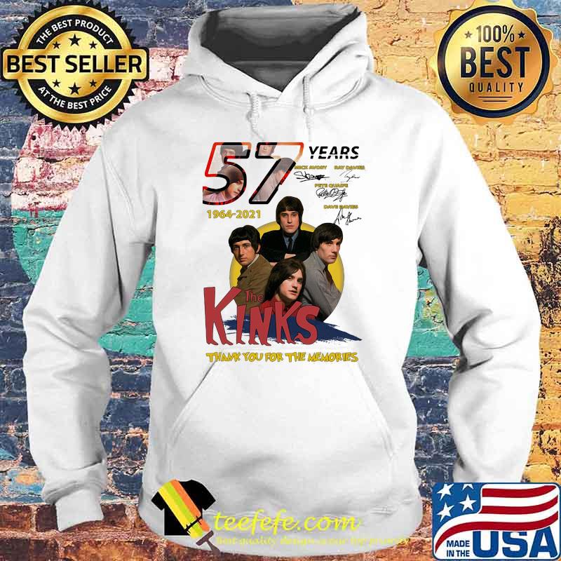 57 Years 1964 2021 The Kinks Thank You For The Memories Signature Shirt Hoodie 57 Years 1964 2021 The Kinks Thank You For The Memories Signature Shirt Hoodie