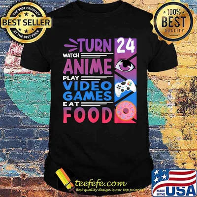 24th Birthday Turn Watch Anime Manga I Gaming Games I Donuts Shirt