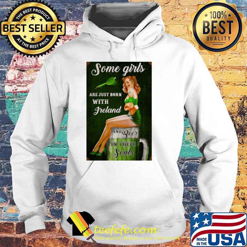 Some Girls Are Just Born With Freland And Beer In Their Souls Hoodie Some Girls Are Just Born With Freland And Beer In Their Souls Hoodie
