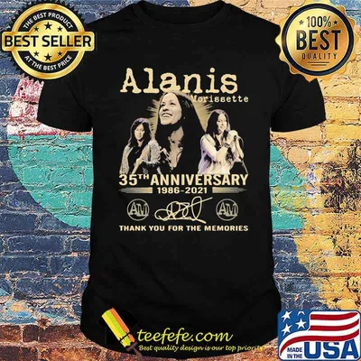 Alanis Morissette 35th Anniversary 1986 2021 Thank You For The Memories Signature Shirt