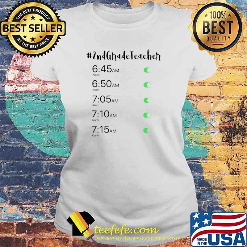 Alarm Clock 2nd Grade Teacher Laides tee Alarm Clock 2nd Grade Teacher Laides tee