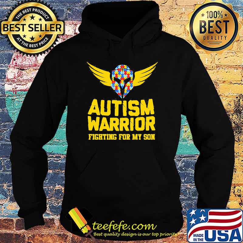Autism Warrior Fighting For My Son Shirt Hoodie Autism Warrior Fighting For My Son Shirt Hoodie