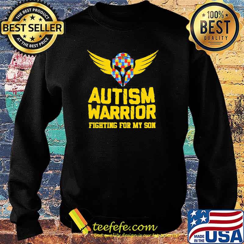 Autism Warrior Fighting For My Son Shirt Sweater Autism Warrior Fighting For My Son Shirt Sweater