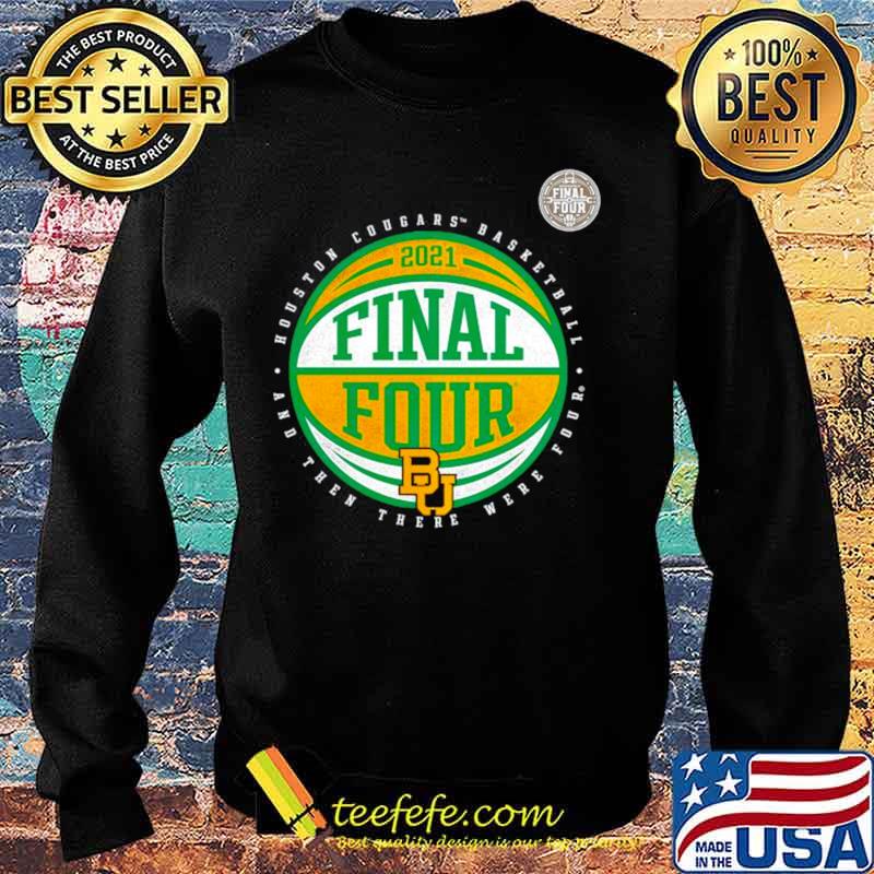 Baylor Bears basketball and then there were four final four Sweater Baylor Bears basketball and then there were four final four Sweater