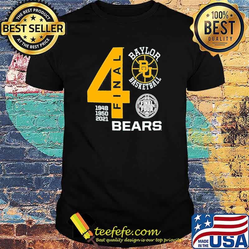Baylor Bears Green Basketball 2021 Final Four 1948 1950 2021 shirt Baylor Bears Green Basketball 2021 Final Four 1948 1950 2021 shirt