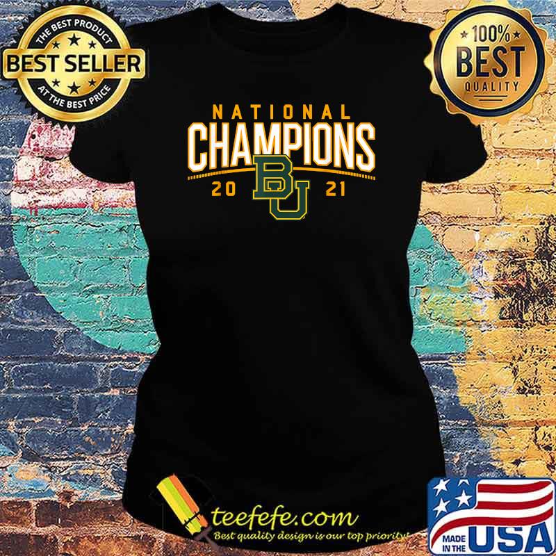 Baylor National Champions 2021 Shirt Ladies tee Baylor National Champions 2021 Shirt Ladies tee