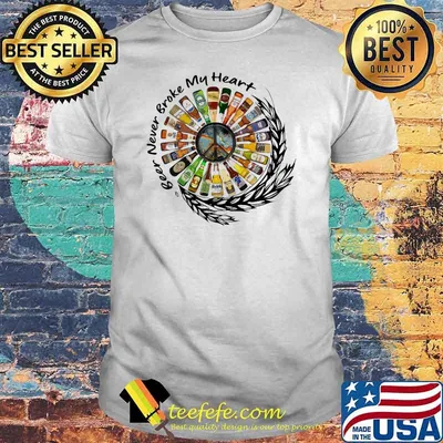 Beer Never Broke My Heart Shirt