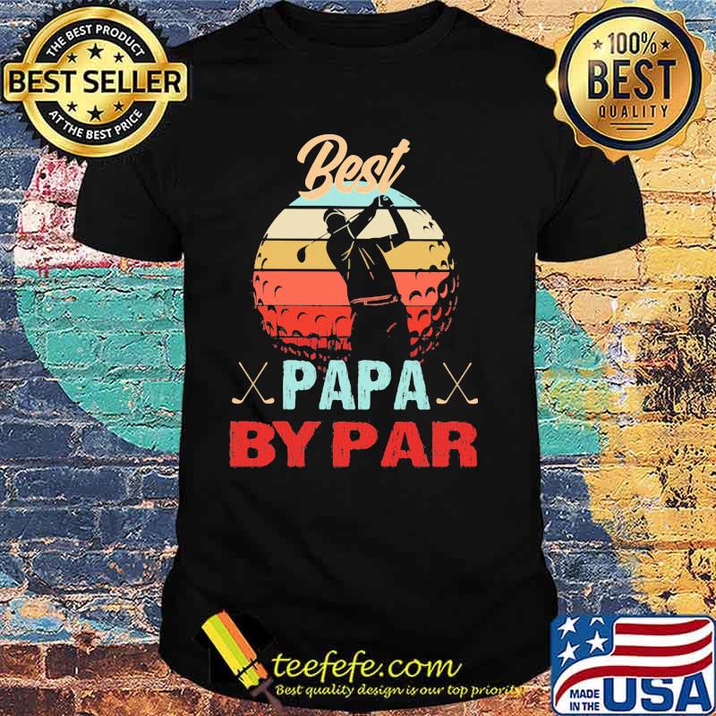 Best Papa by Par Golf Vintage Shirt