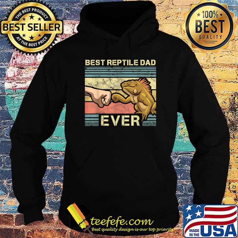 Best reptile Dad ever Iguana Dad Reptile Animal Father Cute Lizard Lover Shirt Hoodie Best reptile Dad ever Iguana Dad Reptile Animal Father Cute Lizard Lover Shirt Hoodie