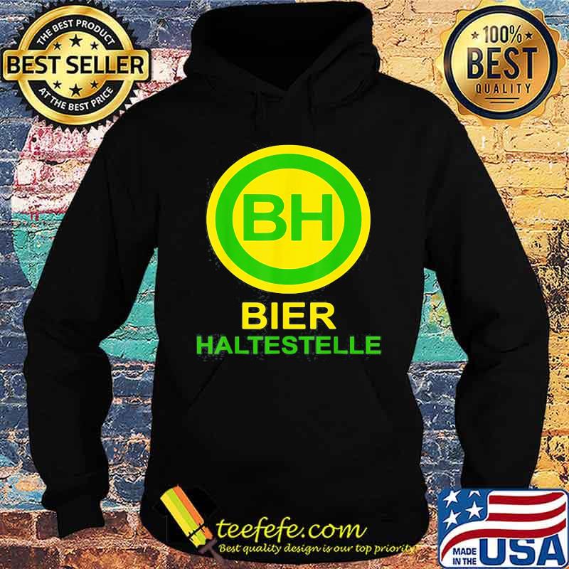 Bier Haltestelle Shirt Hoodie Bier Haltestelle Shirt Hoodie