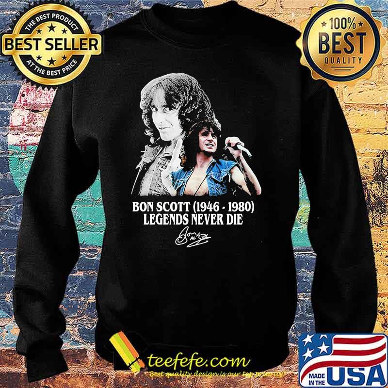 Bon Scott Legends Never Die 1946 1980 Signature Shirt Sweater Bon Scott Legends Never Die 1946 1980 Signature Shirt Sweater