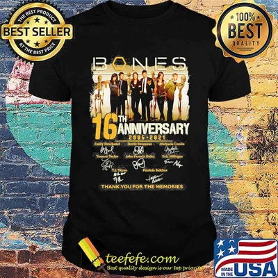 Bones 16th Anniversary 2005 2021 Thank You For The Memories Signature Shirt