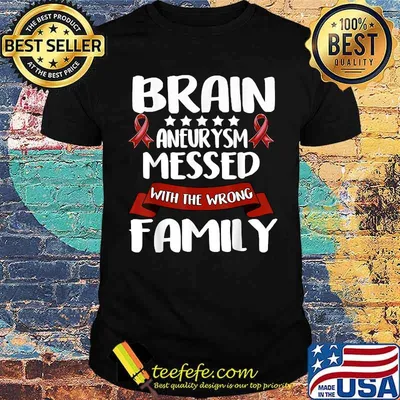 Brain Aneurysm Messed With The Wrong Family Awareness Brain Hemorrhage Related Red Ribbon Shirt