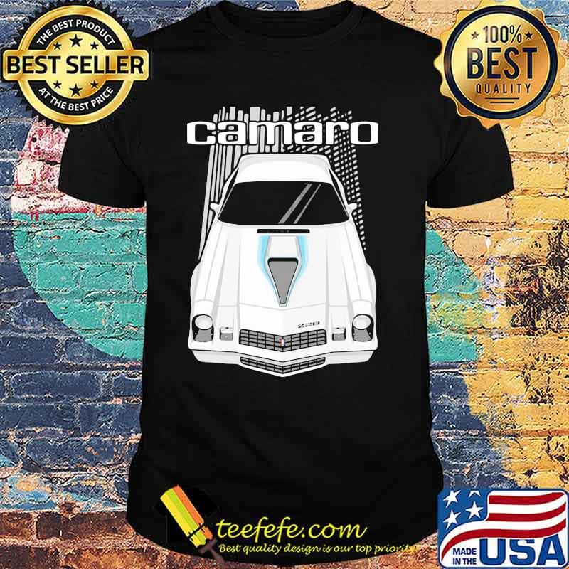 Camaro 2nd Generation 1977 To 1981 Shirt Camaro 2nd Generation 1977 To 1981 Shirt
