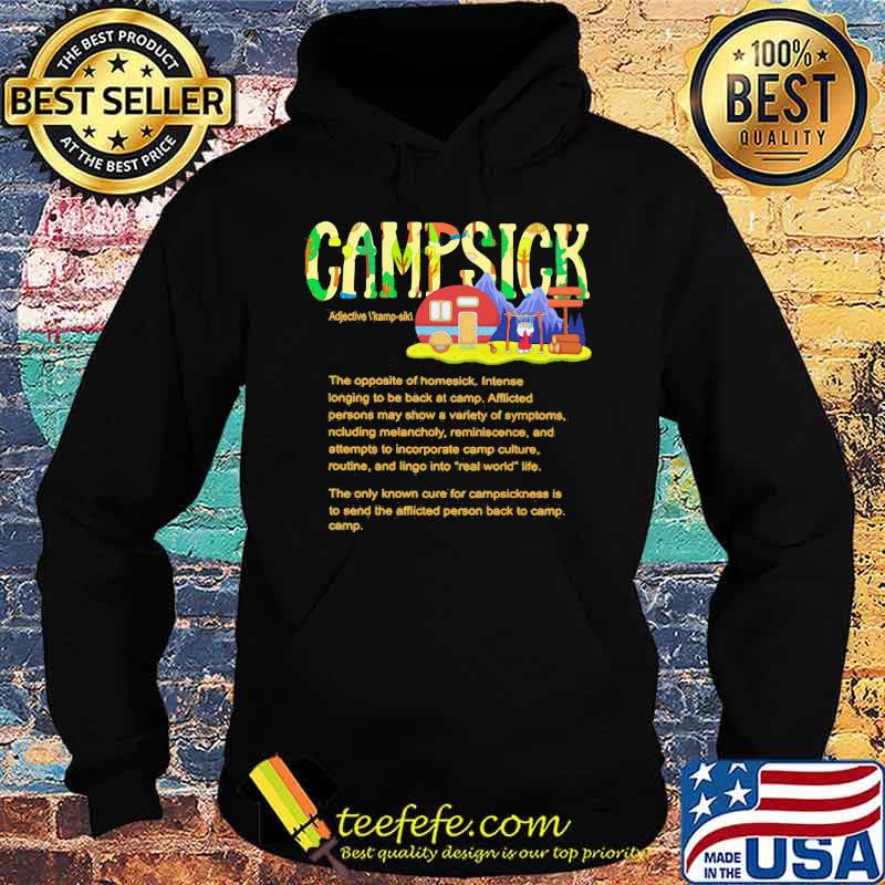 Camping Campsick The opposite of homesick Hoodie Camping Campsick The opposite of homesick Hoodie