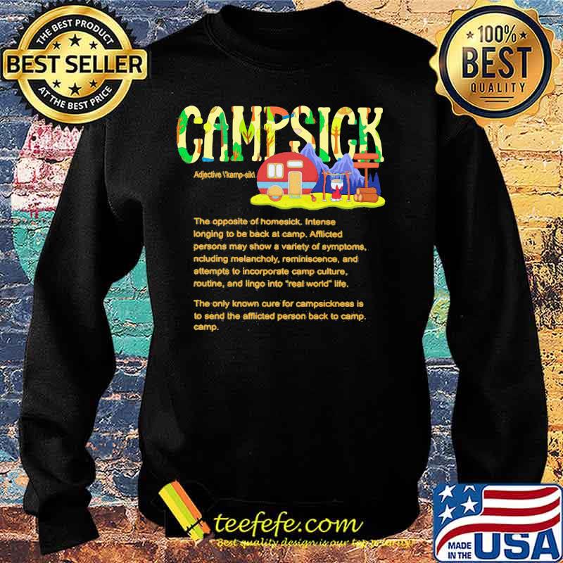 Camping Campsick The opposite of homesick Sweater Camping Campsick The opposite of homesick Sweater