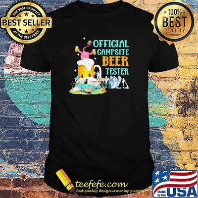 Camping Flamingo Beer Official campsite beer tester Shirt