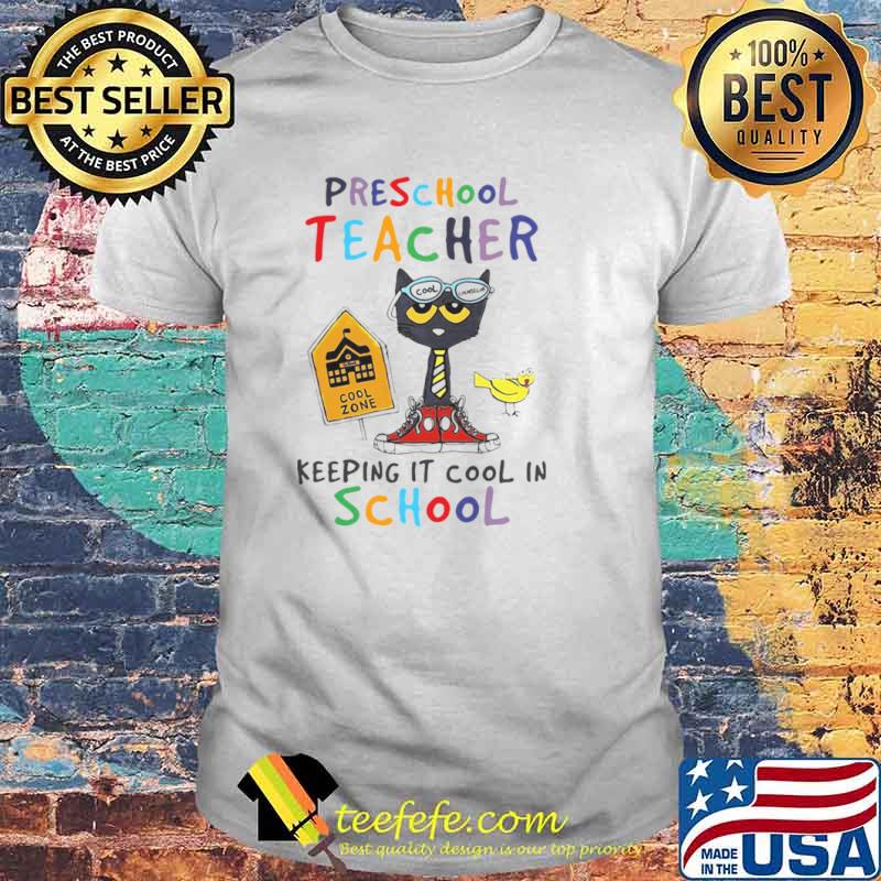 Cat Preschool Teacher Cool Zone Keeping It Cool In School shirt Cat Preschool Teacher Cool Zone Keeping It Cool In School shirt