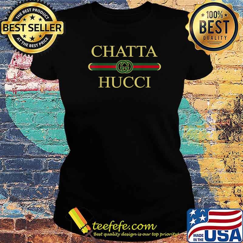 Chatta-Hucci Fashion Shirt Ladies tee Chatta-Hucci Fashion Shirt Ladies tee