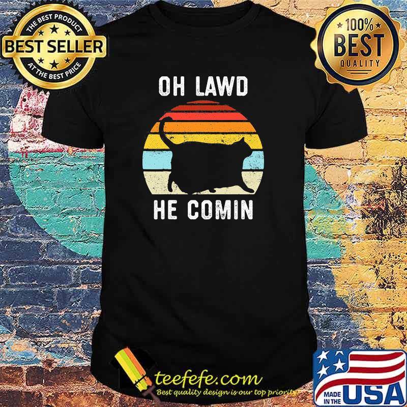 Chonk Cat Retro Style Oh Lawd He Comin Vintage Shirt