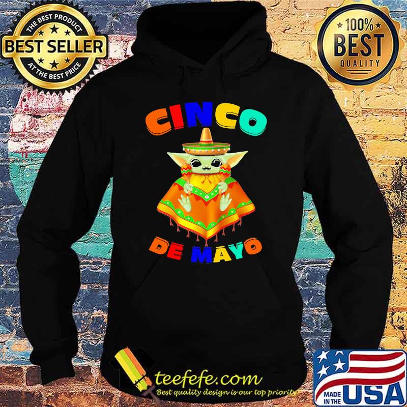 Cinco De Mayo Baby Yoda Shirt Hoodie Cinco De Mayo Baby Yoda Shirt Hoodie