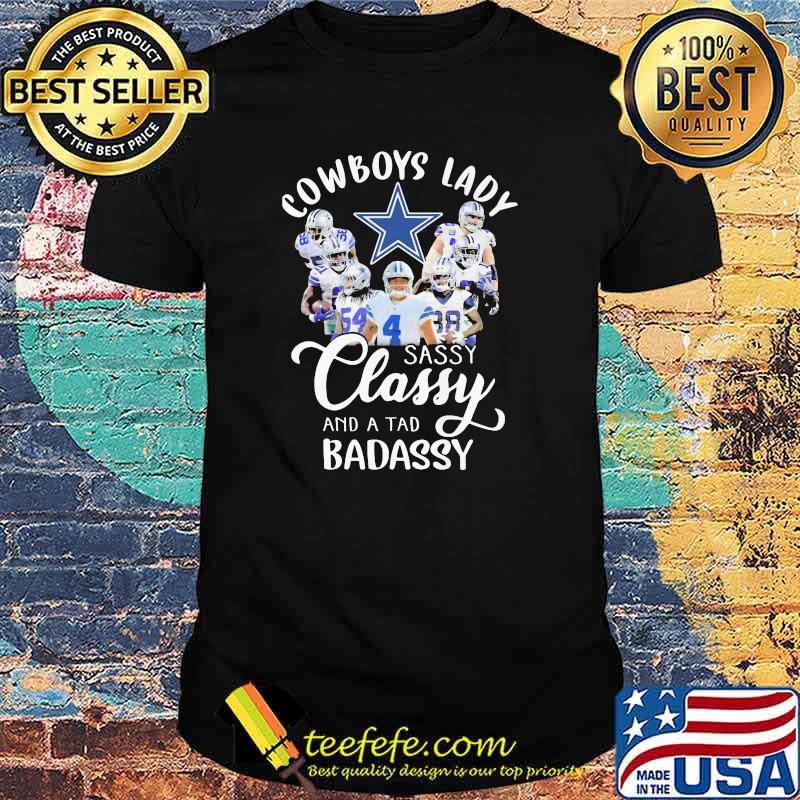 Cowboys Lady Sassy Classy And A tad Badassy Shirt