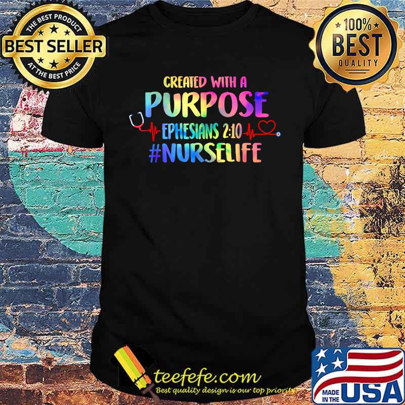 Created With A Purpose Nurse Life Nursing Christian Watercolor Shirt