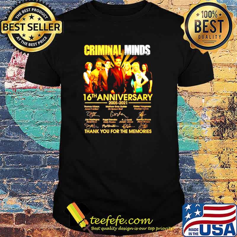 Criminal Minds 16th Anniversary 2005 2021 thank you for the memories shirt