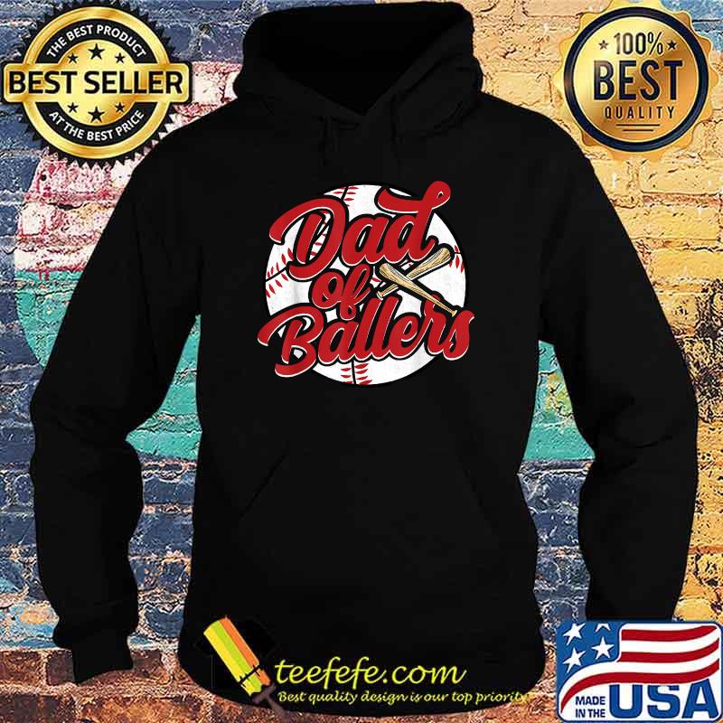 Dad Of Ballers Baseball Softball Shirt Hoodie Dad Of Ballers Baseball Softball Shirt Hoodie