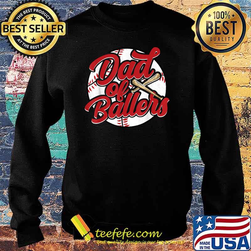 Dad Of Ballers Baseball Softball Shirt Sweater Dad Of Ballers Baseball Softball Shirt Sweater