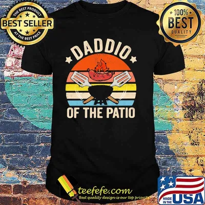 Daddio Of The Patio Vintage Shirt