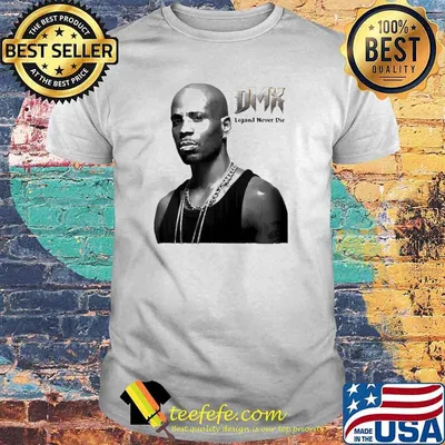 Dmx Legends Never Die Shirt