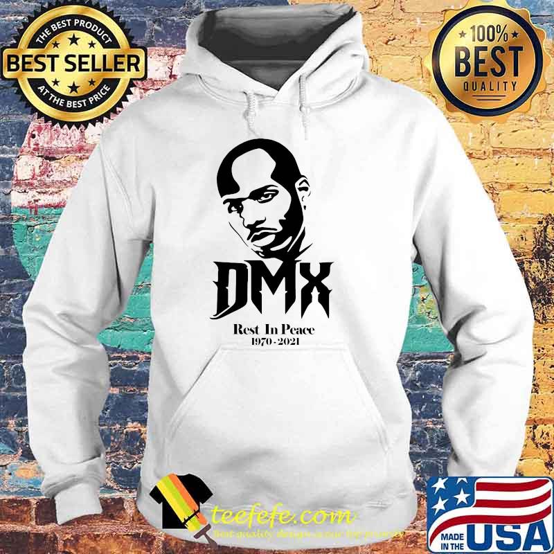 Dmx Rest In Peace 1970 2021 Forever Never Die Shirt Hoodie Dmx Rest In Peace 1970 2021 Forever Never Die Shirt Hoodie