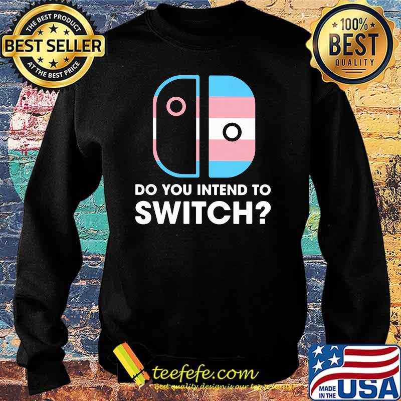 Do You Intend To Switch Shirt Sweater Do You Intend To Switch Shirt Sweater