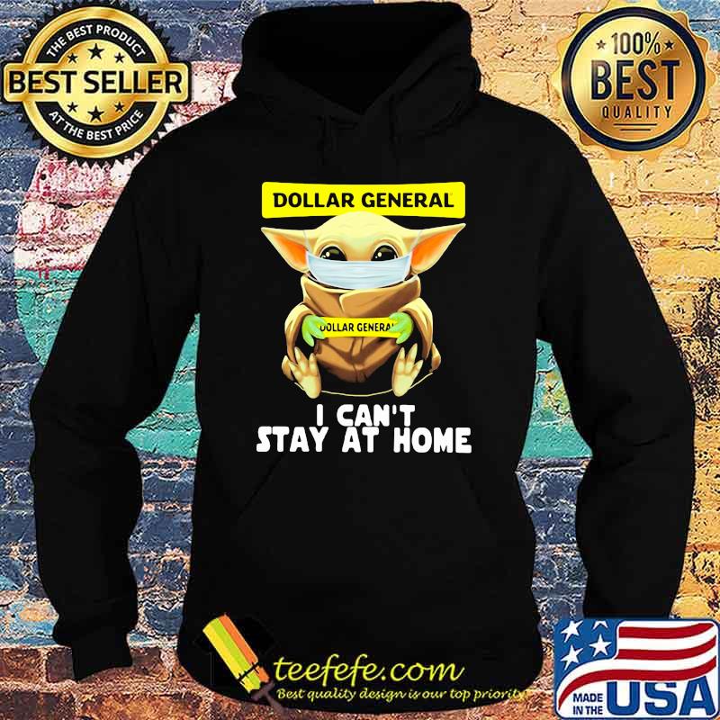 Dollar General I Can’t Stay At Home Baby Yoda Covid 19 Shirt Hoodie Dollar General I Can’t Stay At Home Baby Yoda Covid 19 Shirt Hoodie