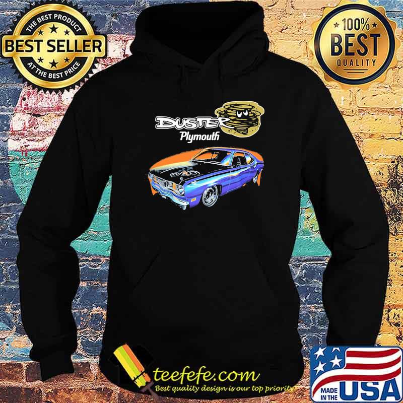 Duster Plymouth Car Shirt Hoodie Duster Plymouth Car Shirt Hoodie