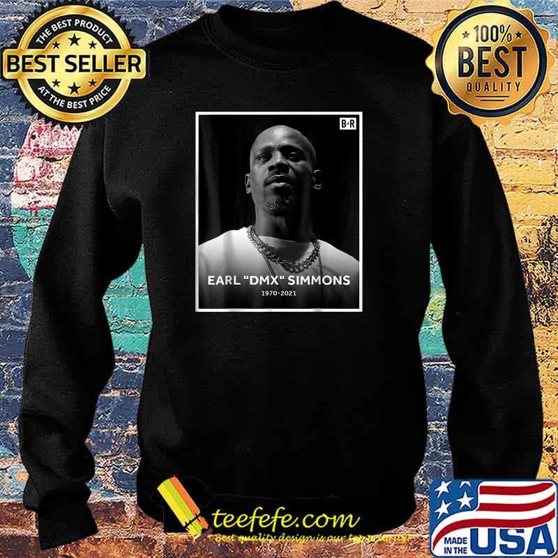 Earl DMX Simmons 1970 2021 RIP D.M.X Shirt Sweater Earl DMX Simmons 1970 2021 RIP D.M.X Shirt Sweater