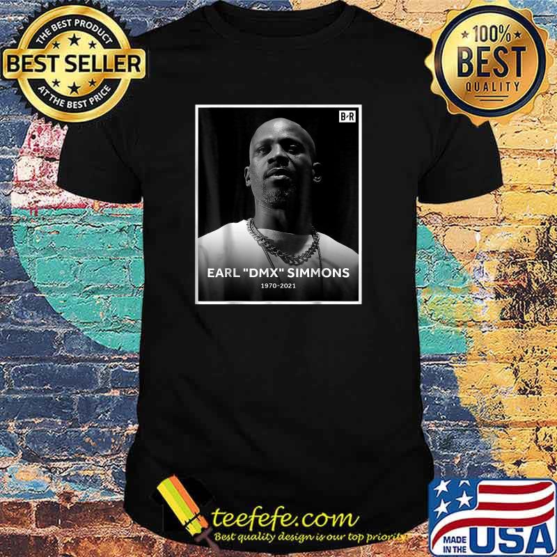 Earl DMX Simmons 1970 2021 RIP D.M.X Shirt