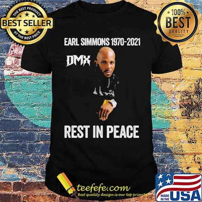 Earl Dmx Simmons Rip Tribute Rap Rapper 1970 2021 Dmx Rest In Peace Shirt