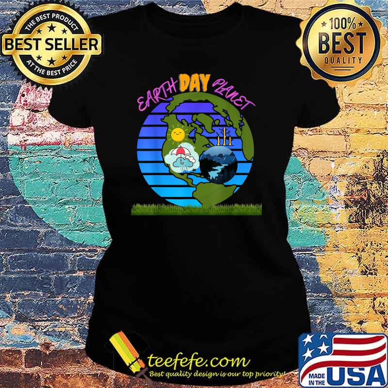 Earth day planet 2021 Shirt Ladies tee Earth day planet 2021 Shirt Ladies tee