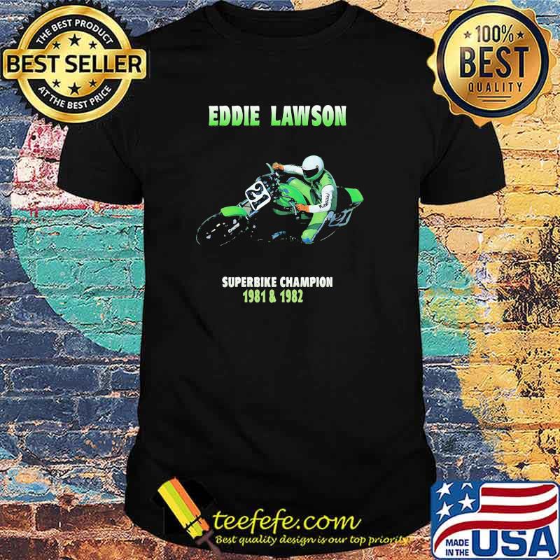 Eddie Lawson Superbike Champion 1981 1982 Shirt