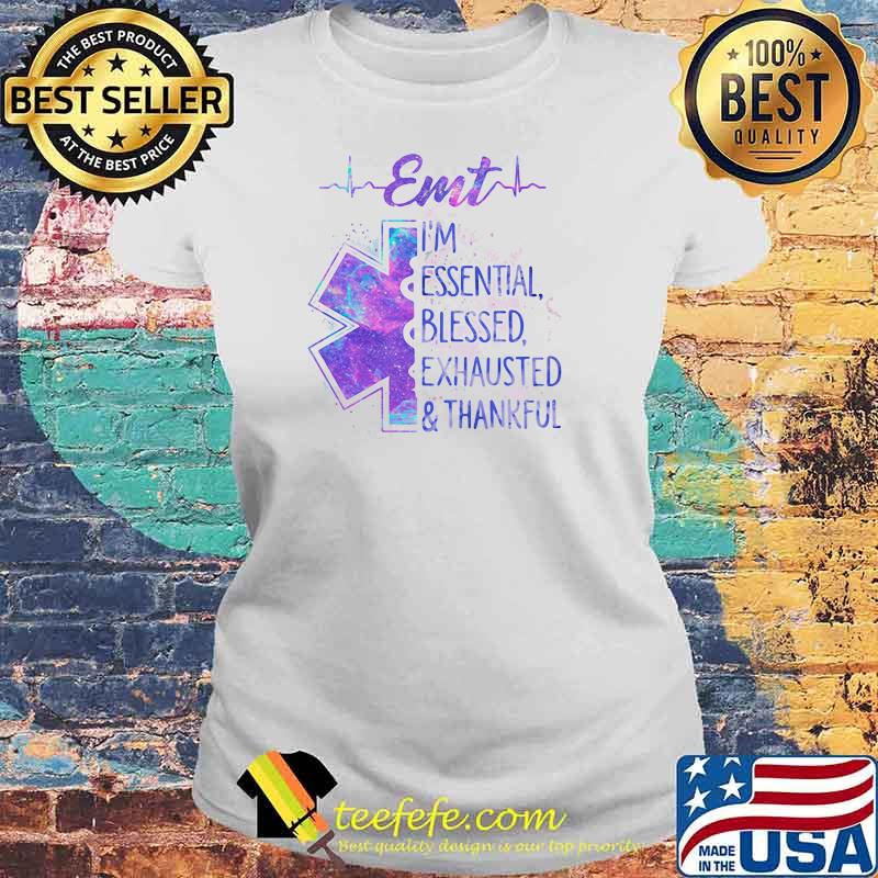 EMT I'm Essential Blessed Exhausted Thankfull Medical Shirt Laides tee EMT I'm Essential Blessed Exhausted Thankfull Medical Shirt Laides tee